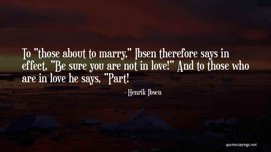 Allahverdian Quotes By Henrik Ibsen Allahverdian Quotes By Henrik Ibsen