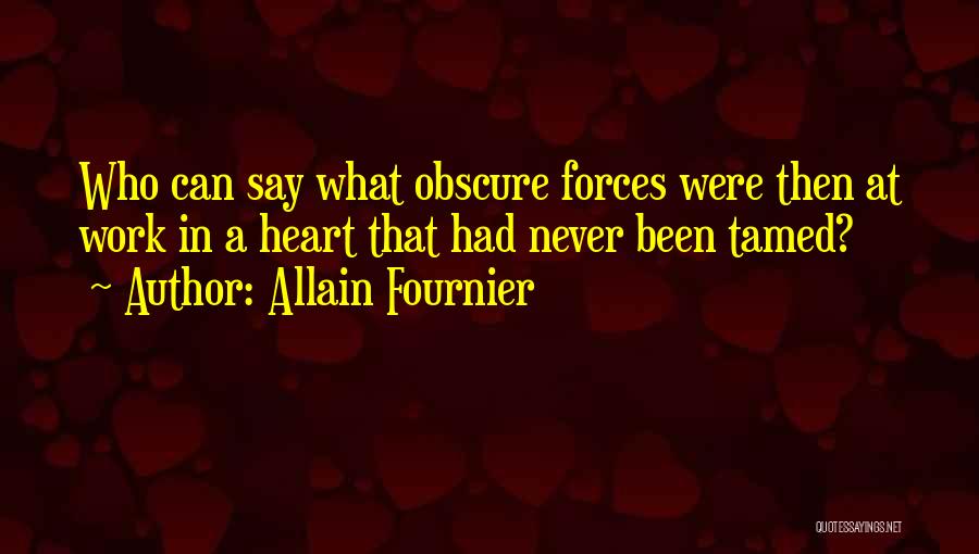 Allain Fournier Quotes 1258522