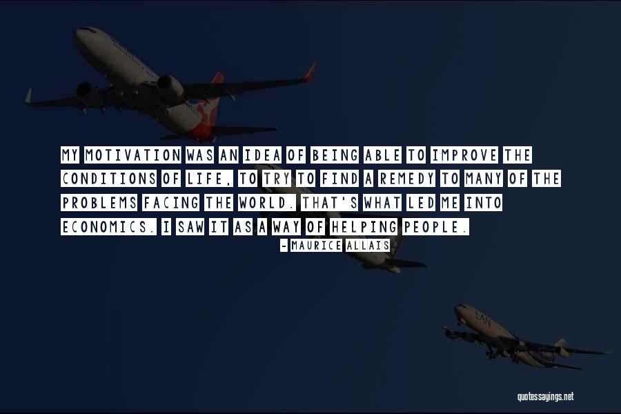 Allais S Quotes By Maurice Allais Allais S Quotes By Maurice Allais