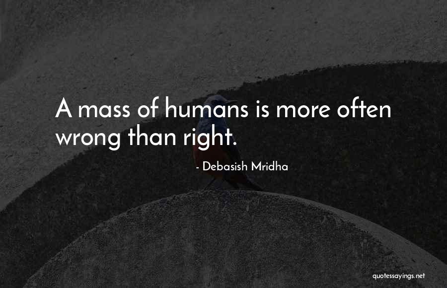 Allalba Quotes By Debasish Mridha Allalba Quotes By Debasish Mridha