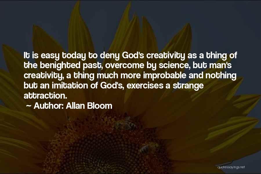 Allan Bloom Quotes 1156391