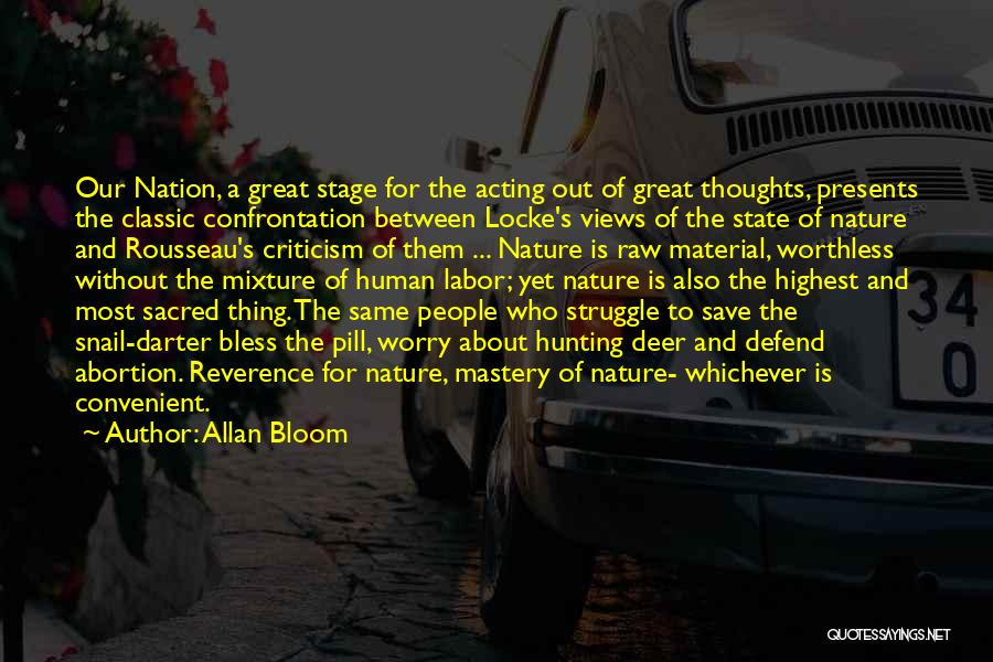 Allan Bloom Quotes 1167112