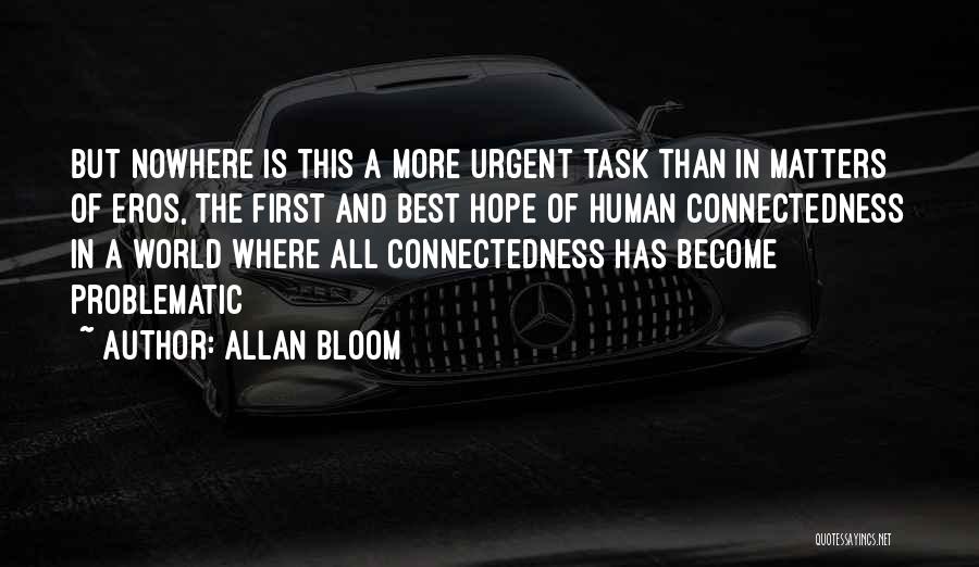 Allan Bloom Quotes 1389051