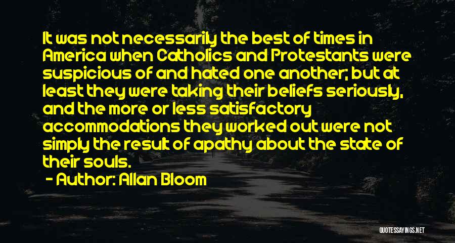 Allan Bloom Quotes 1525776