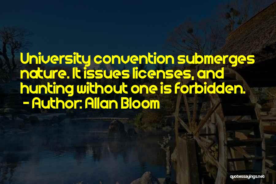 Allan Bloom Quotes 1529478