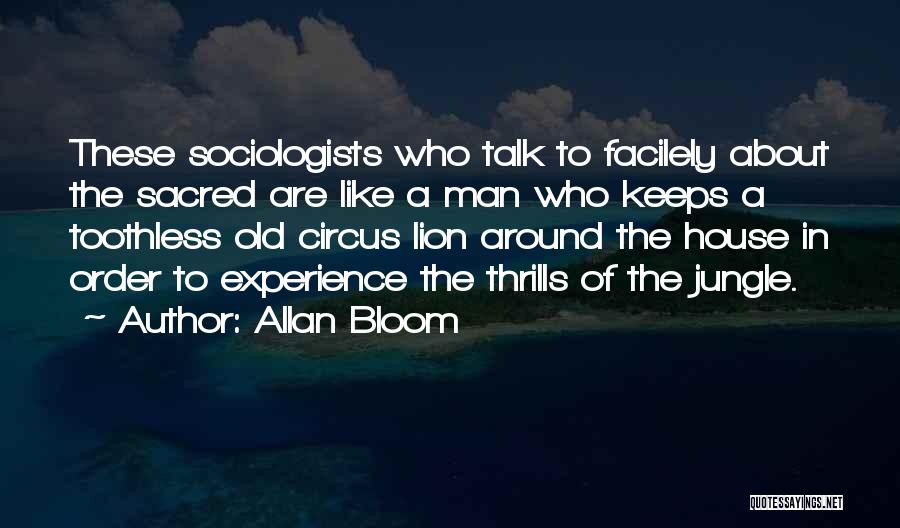 Allan Bloom Quotes 2216531