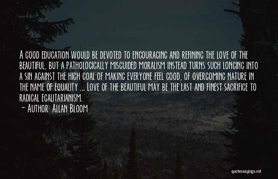 Allan Bloom Quotes 232897