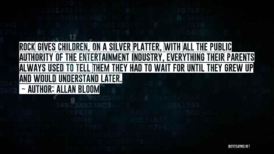 Allan Bloom Quotes 376305
