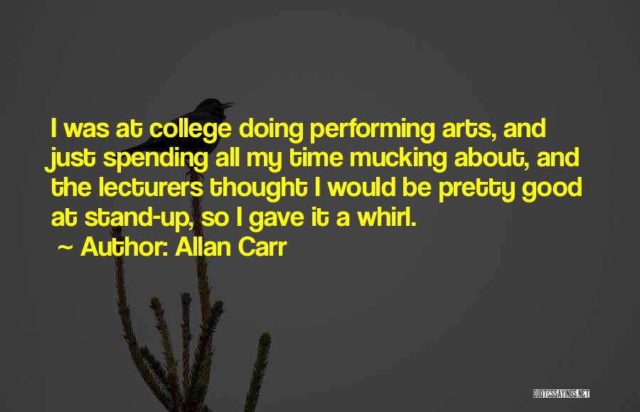 Allan Carr Quotes 1374960
