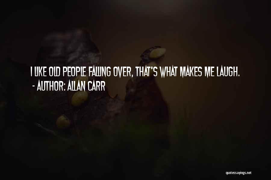 Allan Carr Quotes 1537267