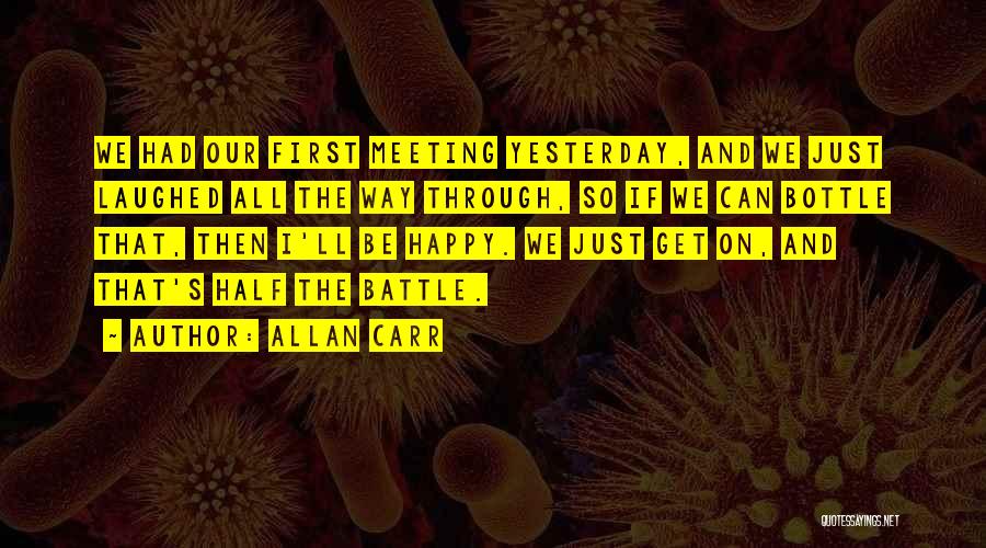 Allan Carr Quotes 1867040