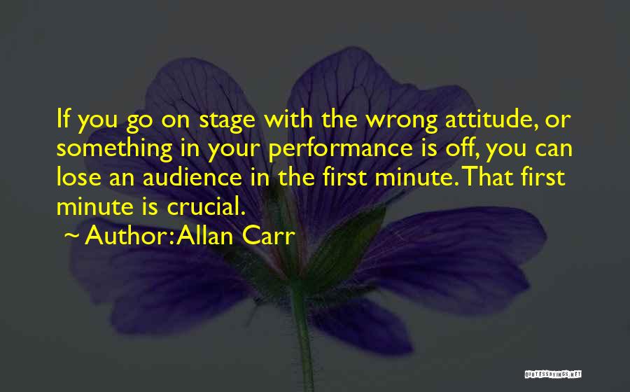 Allan Carr Quotes 228836