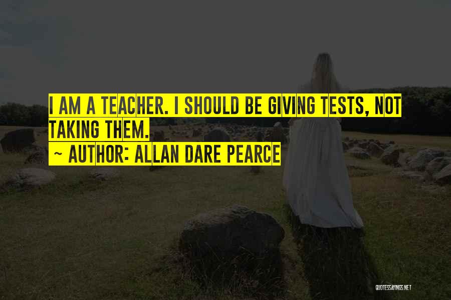 Allan Dare Pearce Quotes 1546871