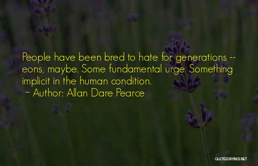 Allan Dare Pearce Quotes 1687133