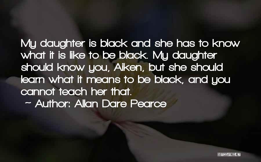 Allan Dare Pearce Quotes 1895054