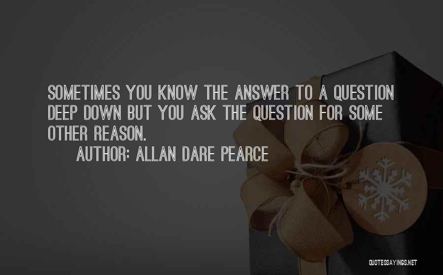 Allan Dare Pearce Quotes 226802