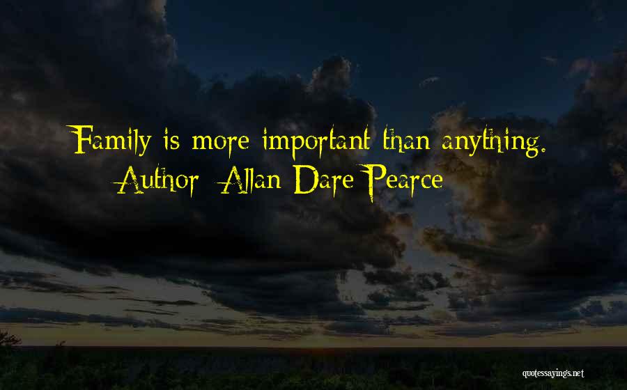 Allan Dare Pearce Quotes 462371