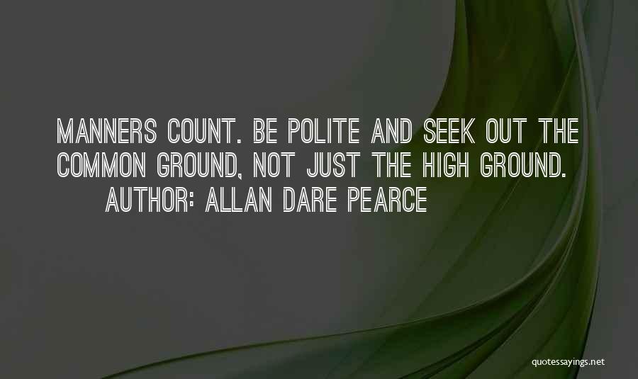 Allan Dare Pearce Quotes 636136