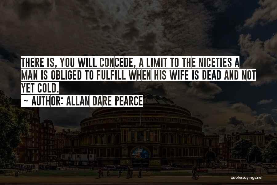 Allan Dare Pearce Quotes 747176