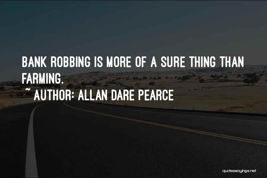 Allan Dare Pearce Quotes 848284