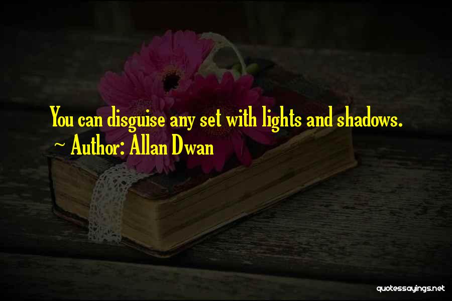 Allan Dwan Quotes 906942