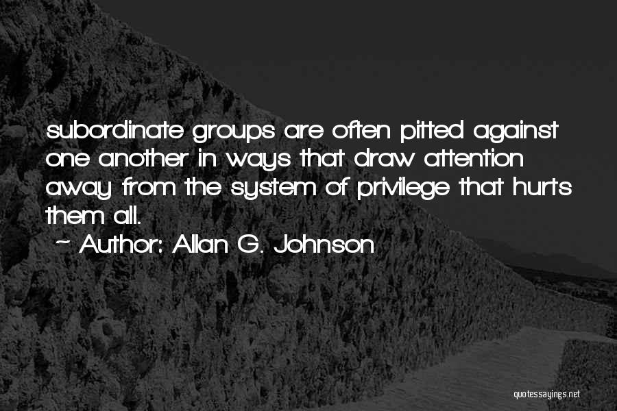 Allan G. Johnson Quotes 1923961