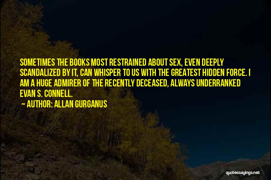 Allan Gurganus Quotes 1505790