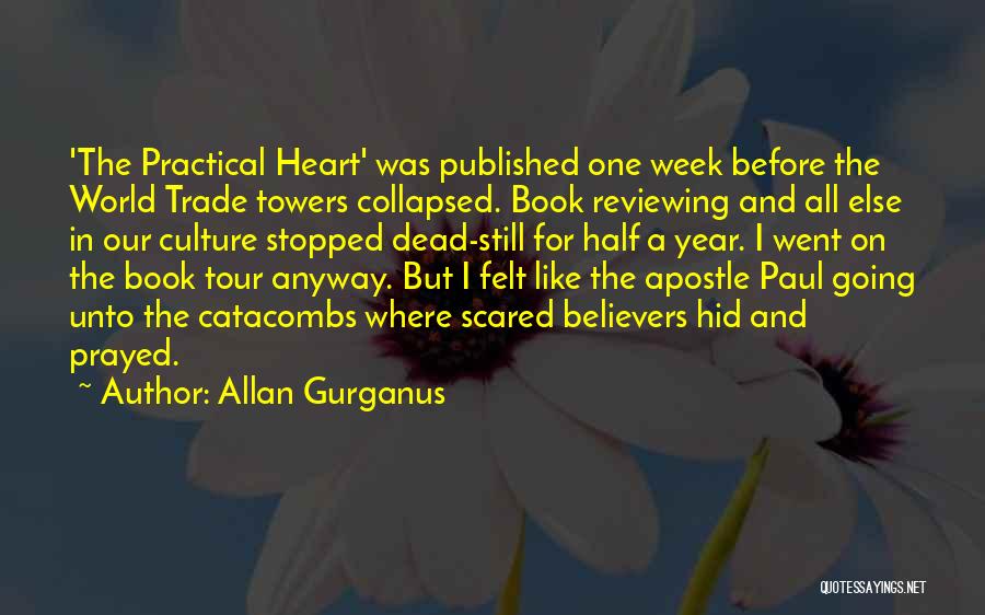 Allan Gurganus Quotes 1954944