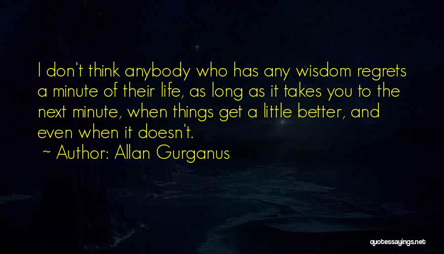 Allan Gurganus Quotes 346580