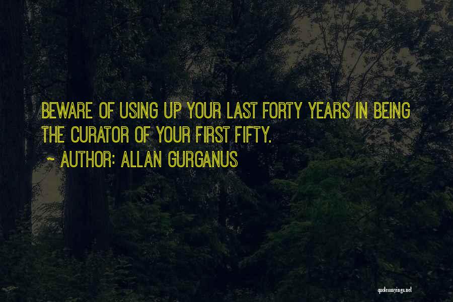 Allan Gurganus Quotes 694202