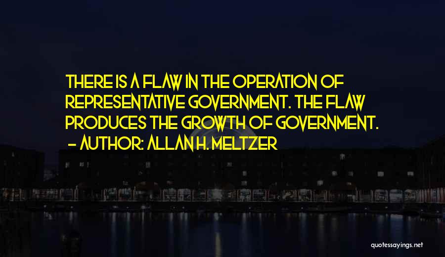 Allan H. Meltzer Quotes 1867096