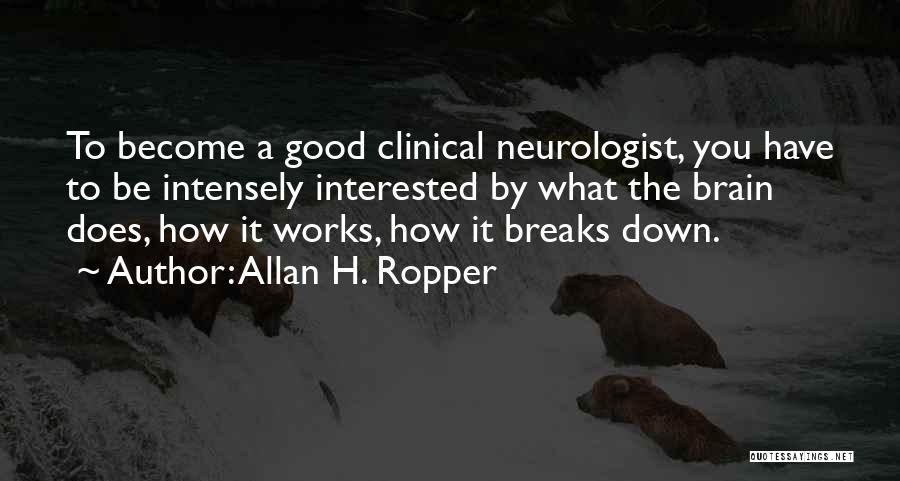 Allan H. Ropper Quotes 840022