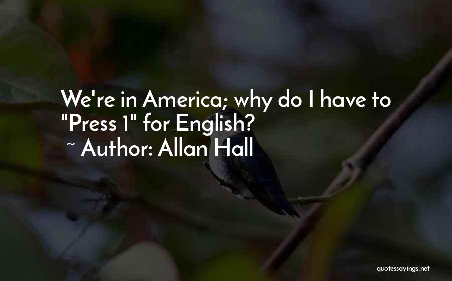 Allan Hall Quotes 1507974