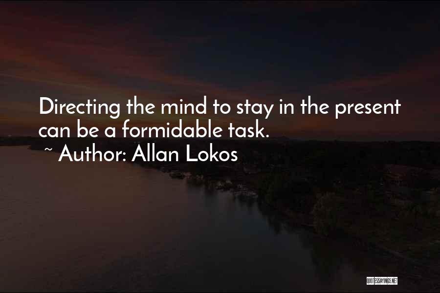 Allan Lokos Quotes 1079498