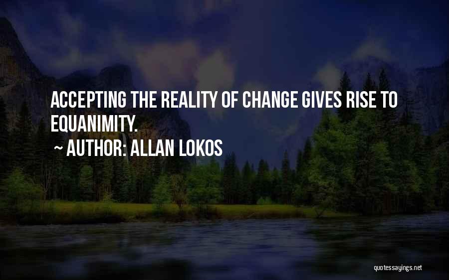 Allan Lokos Quotes 429712