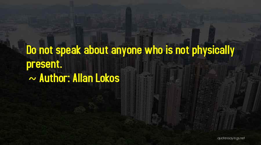 Allan Lokos Quotes 579121