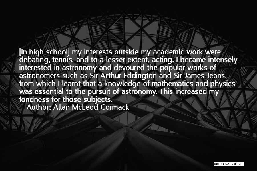 Allan McLeod Cormack Quotes 182895