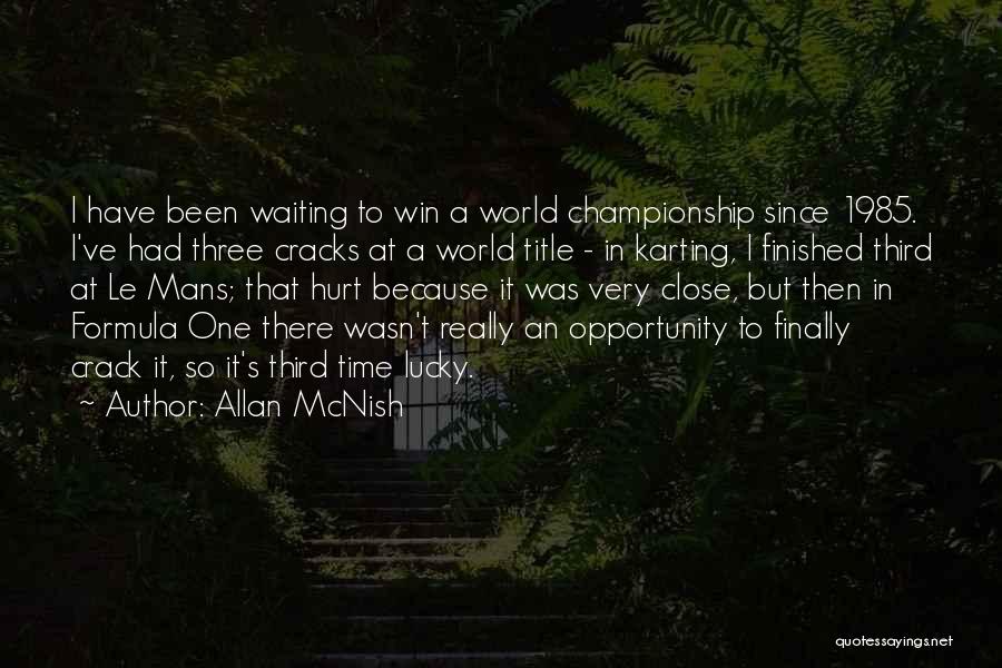 Allan McNish Quotes 340898