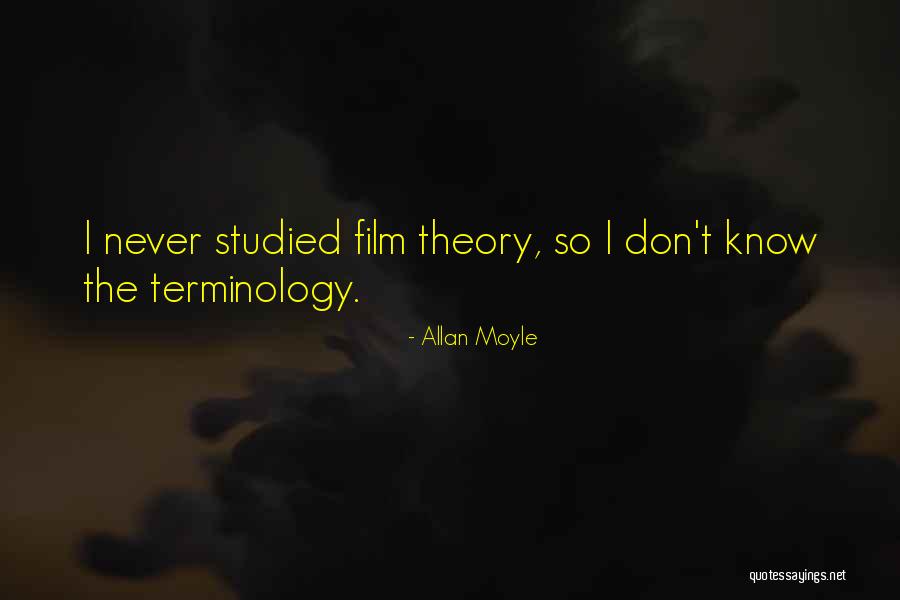Allan Moyle Quotes 1209266 Allan Moyle Quotes 1209266
