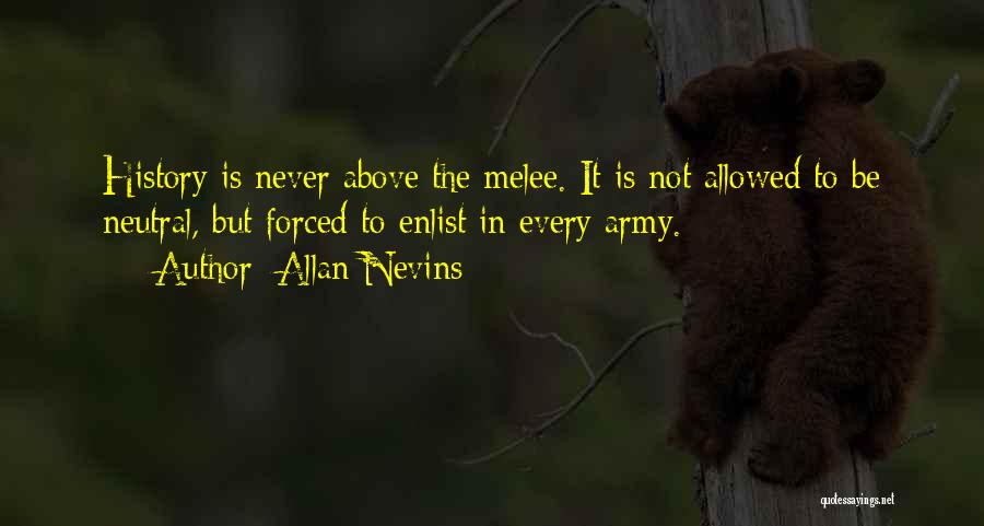 Allan Nevins Quotes 2180282