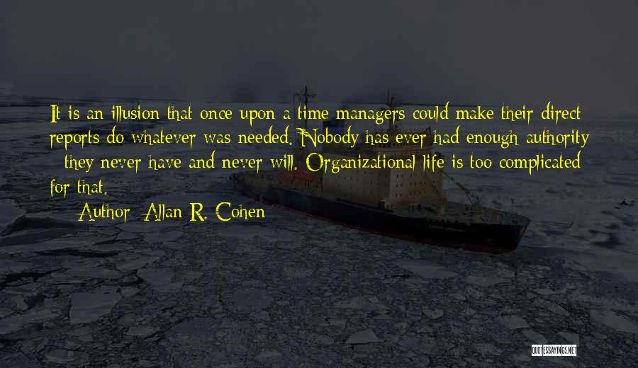 Allan R. Cohen Quotes 621203