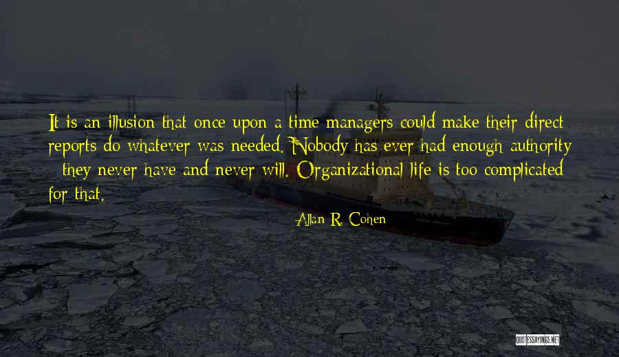 Allan R. Cohen Quotes 621203