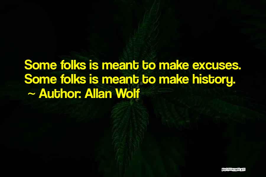 Allan Wolf Quotes 747448