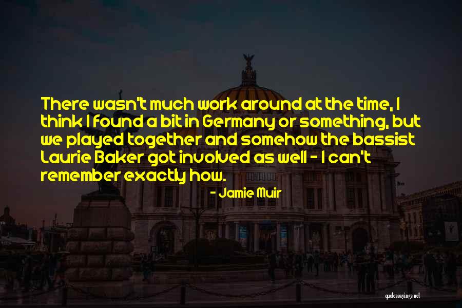 Allante Quotes By Jamie Muir Allante Quotes By Jamie Muir