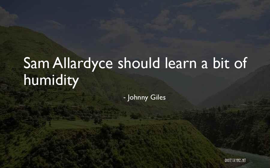 Allardyce Quotes By Johnny Giles