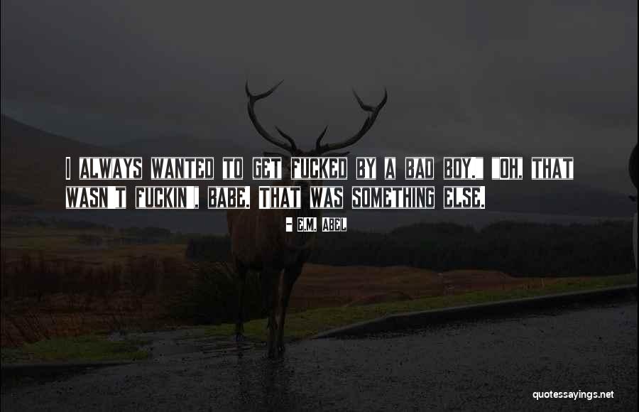 Allayna Campbell Quotes By E.M. Abel Allayna Campbell Quotes By E.M. Abel