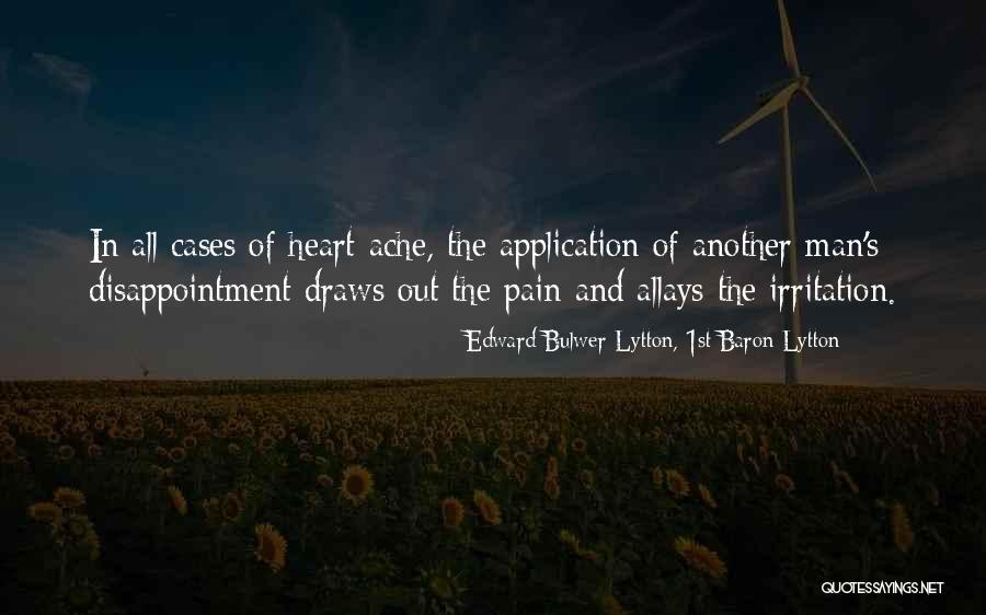 Allays Quotes By Edward Bulwer-Lytton, 1st Baron Lytton Allays Quotes By Edward Bulwer-Lytton, 1st Baron Lytton