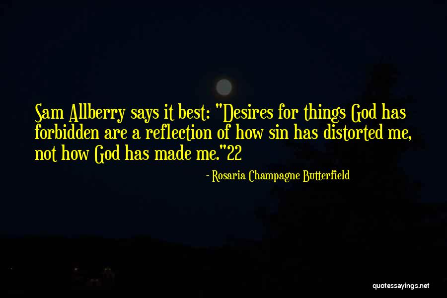 Allberry Sam Quotes By Rosaria Champagne Butterfield Allberry Sam Quotes By Rosaria Champagne Butterfield