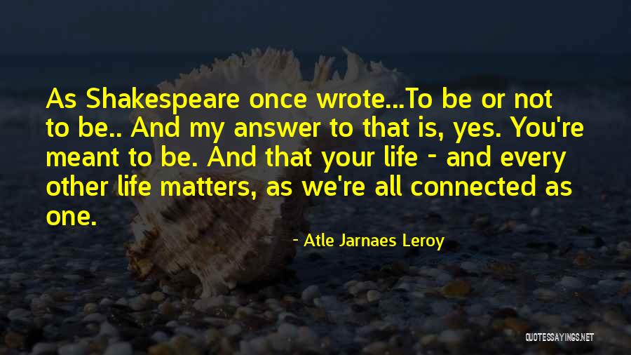 Alleah Marie Quotes By Atle Jarnaes Leroy Alleah Marie Quotes By Atle Jarnaes Leroy