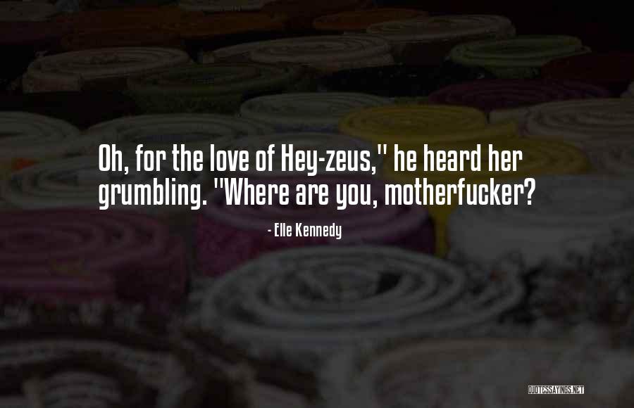 Allegados Quotes By Elle Kennedy
